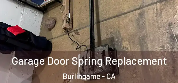  Garage Door Spring Replacement Burlingame - CA