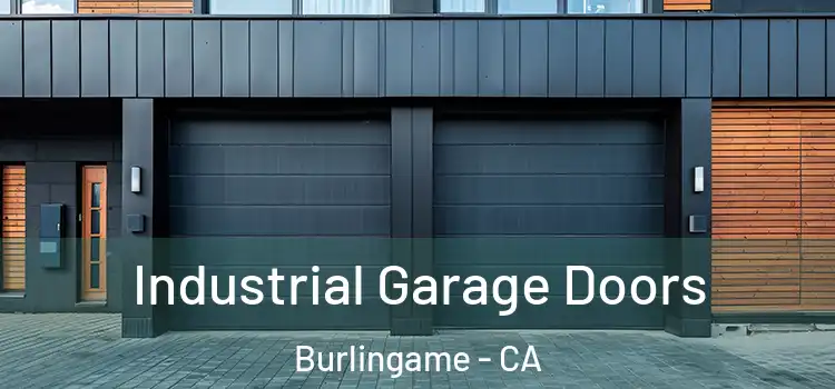  Industrial Garage Doors Burlingame - CA